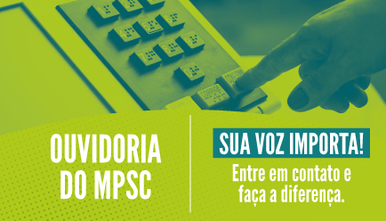Ouvidoria do MPSC atende mais de 600 representações eleitorais