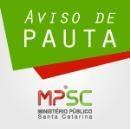 Aviso de pauta: MPSC instala em Xanxerê a primeira Promotoria de Justiça com atuação regional na área da moralidade administrativa