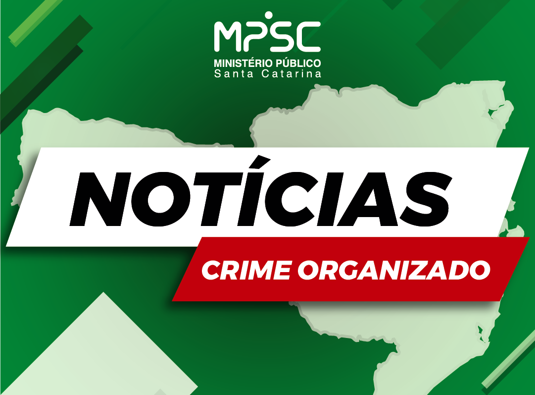 GAECO catarinense atua na terceira fase da Operação PAX em apoio ao GAECO do Paraná
