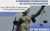Prorrogadas as inscrições para o III Seminário Internacional de Justiça Restaurativa