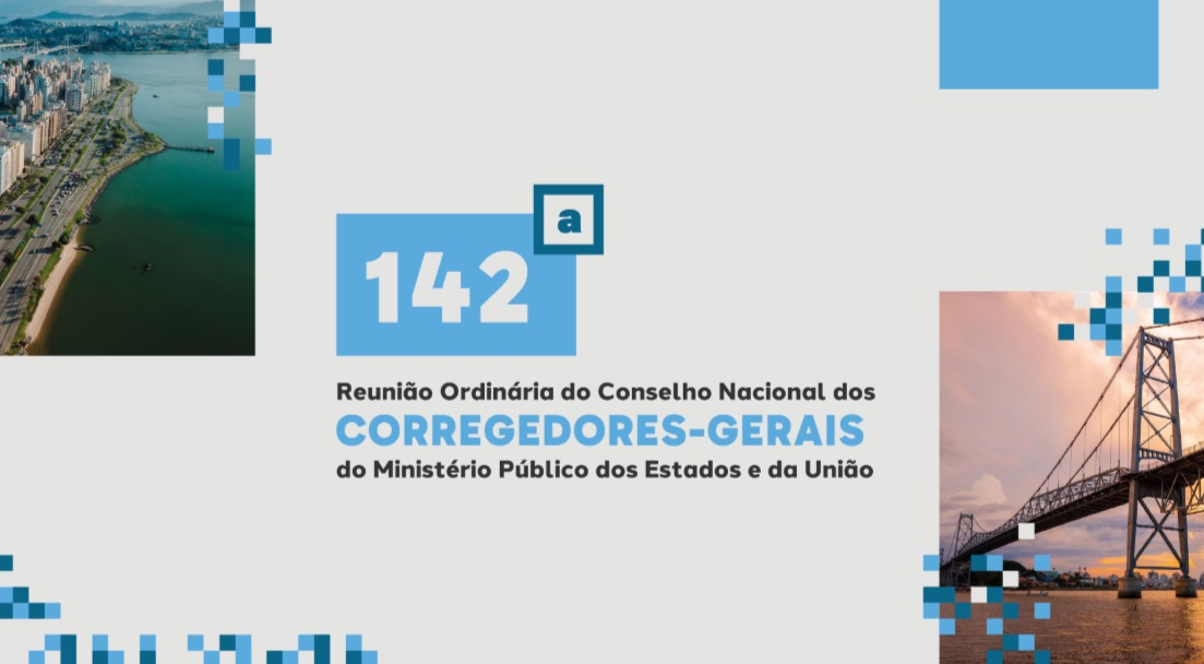 MPSC sedia a 142° Reunião do Conselho Nacional dos Corregedores do Ministério Público dos Estados e da União