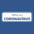 PGJ debate com Gabinete Gestor de Crise do MPSC novas medidas de prevenção de contágio pelo novo coronavírus