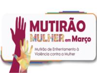 Deflagradas ações para enfrentar violência contra a mulher em março