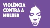 Especial: 12 anos de Lei Maria da Penha