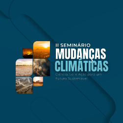 AVISO DE PAUTA: GEDCLIMA promove seminário sobre mudanças climáticas e debate prevenção dos municípios para situações de desastres