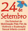 Dia Estadual pelo Fim da Violência e Exploração Sexual Infanto-Juvenil tem atividades de 22 a 24 de setembro