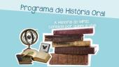Programa de História Oral, a história do MPSC contada por quem a vive